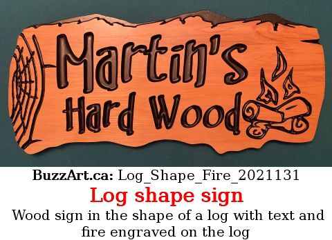 Wood sign in the shape of a log with text and fire engraved on the log